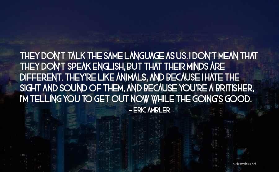 Topiary Frames Quotes By Eric Ambler Topiary Frames Quotes By Eric Ambler