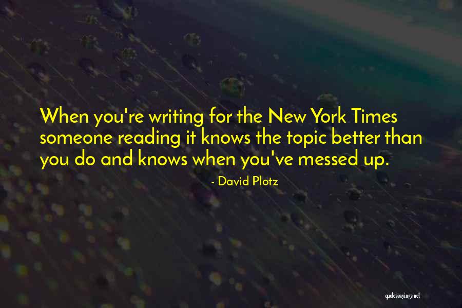 Topic Quotes By David Plotz