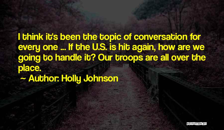 Topic Quotes By Holly Johnson