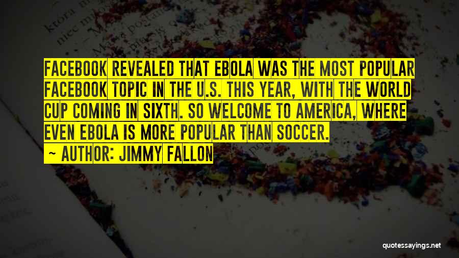 Topic Quotes By Jimmy Fallon