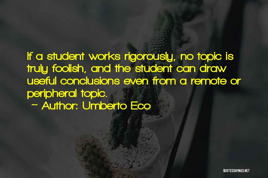 Topic Quotes By Umberto Eco