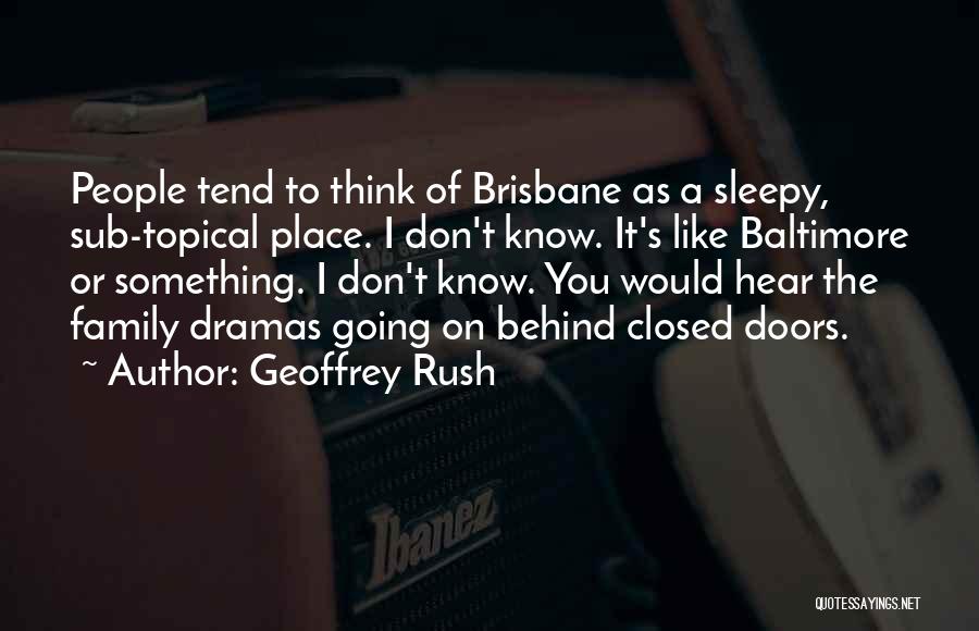 Topical Quotes By Geoffrey Rush