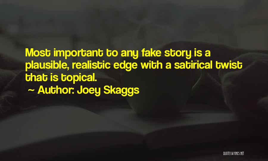 Topical Quotes By Joey Skaggs