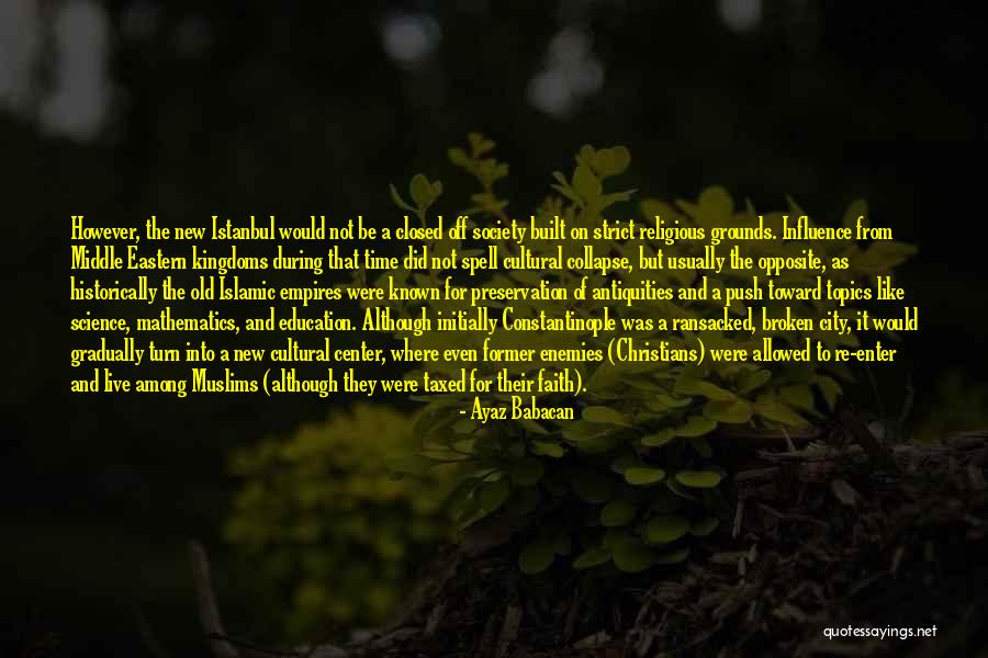 Topics Quotes By Ayaz Babacan Topics Quotes By Ayaz Babacan