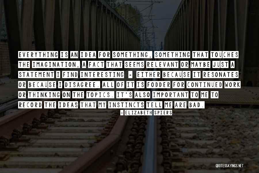 Topics Quotes By Elizabeth Spiers Topics Quotes By Elizabeth Spiers