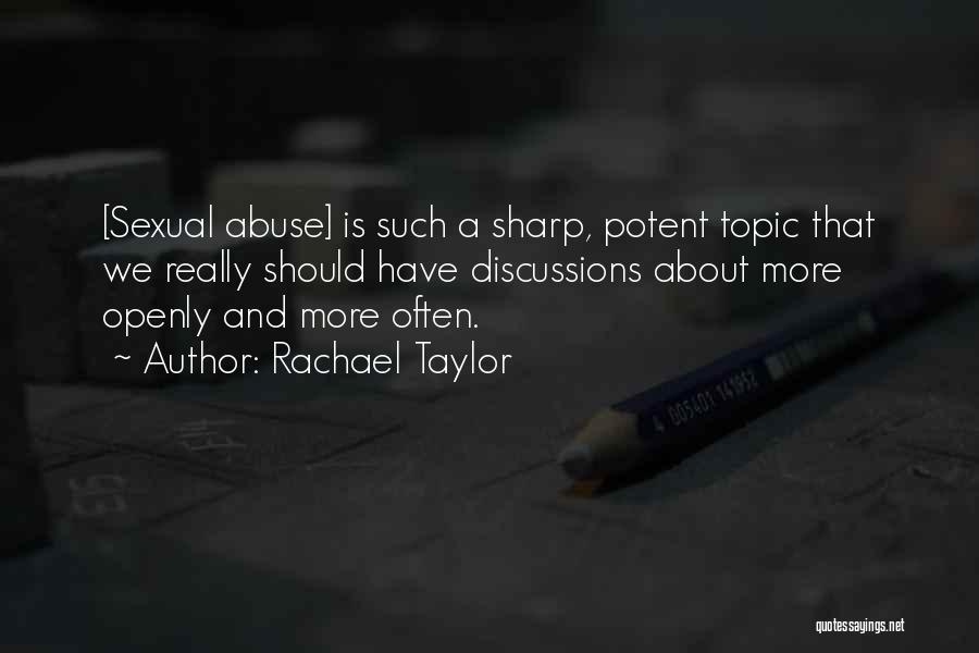 Topics Quotes By Rachael Taylor