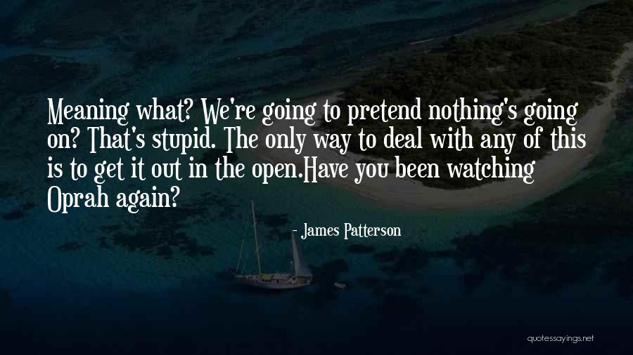 Topinabee Quotes By James Patterson Topinabee Quotes By James Patterson