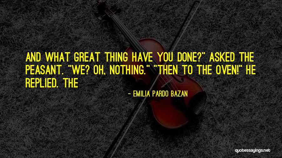 Toplace Quotes By Emilia Pardo Bazan Toplace Quotes By Emilia Pardo Bazan