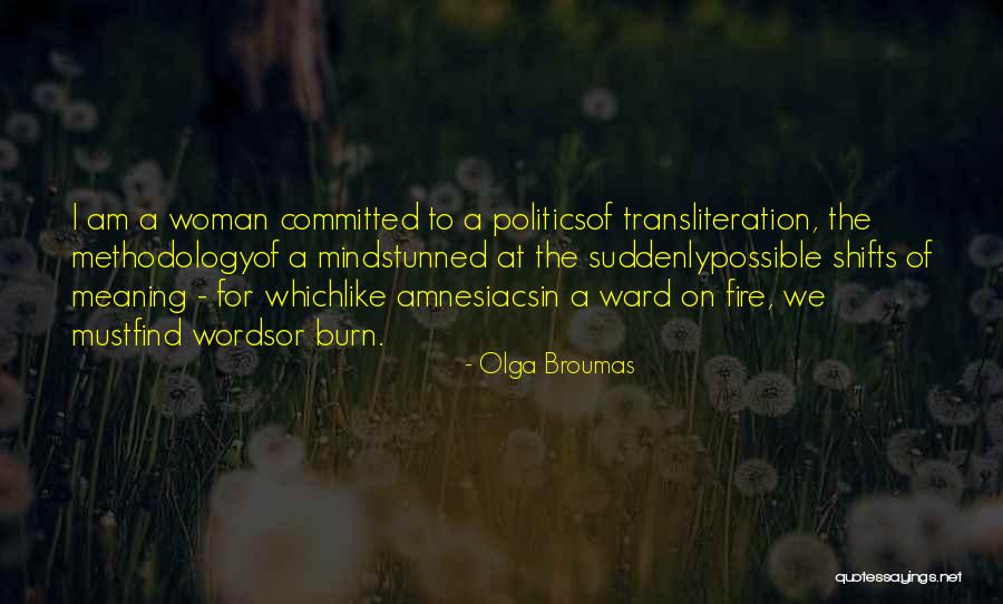 Toplar Izle Quotes By Olga Broumas Toplar Izle Quotes By Olga Broumas