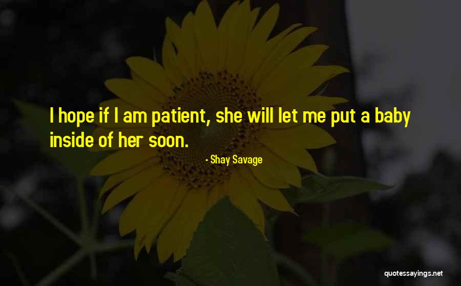 Toplomer Quotes By Shay Savage Toplomer Quotes By Shay Savage