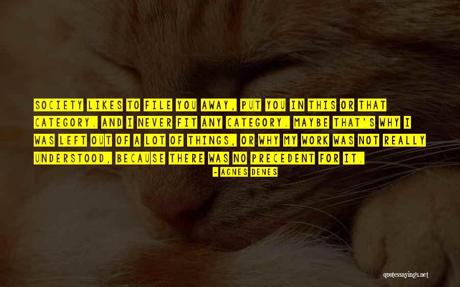Toplumda Kadinin Quotes By Agnes Denes Toplumda Kadinin Quotes By Agnes Denes
