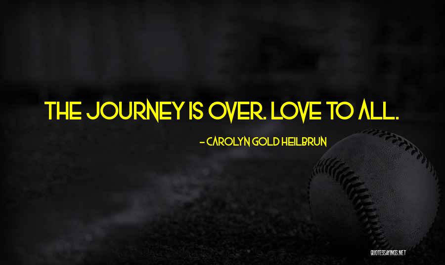Toplumdaki Bazi Quotes By Carolyn Gold Heilbrun Toplumdaki Bazi Quotes By Carolyn Gold Heilbrun
