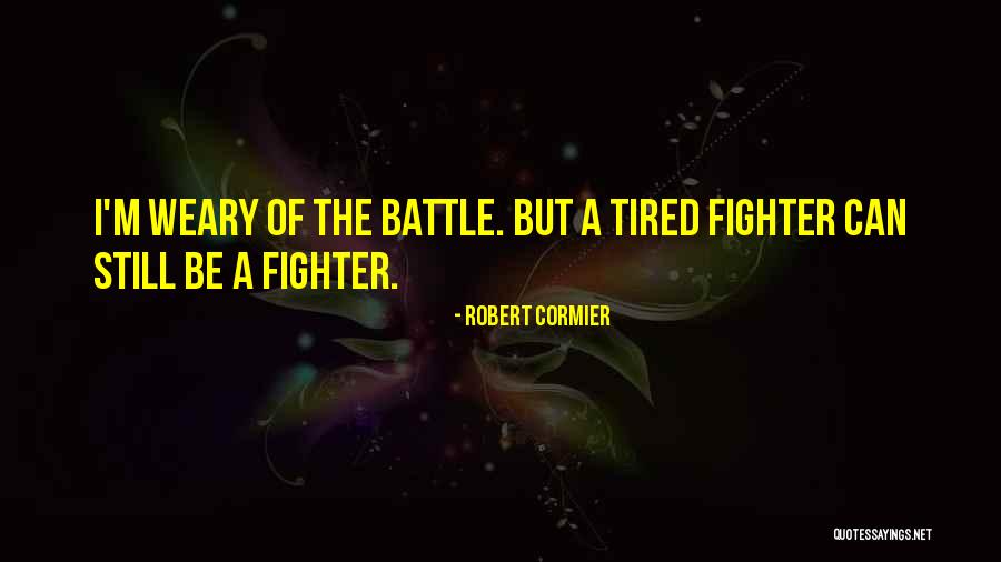 Toplumu Olusturan Quotes By Robert Cormier Toplumu Olusturan Quotes By Robert Cormier