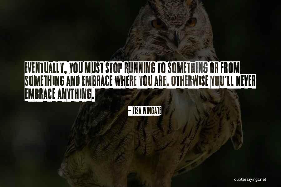 Toplumun Medya Quotes By Lisa Wingate Toplumun Medya Quotes By Lisa Wingate