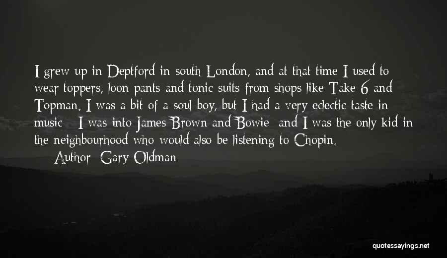 Topman Quotes By Gary Oldman