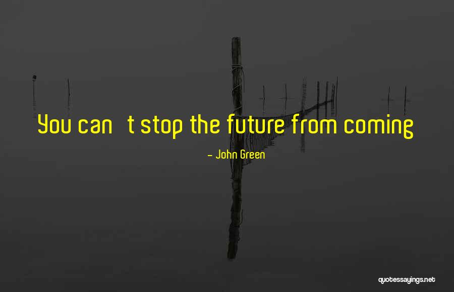Topographically Prominent Quotes By John Green Topographically Prominent Quotes By John Green