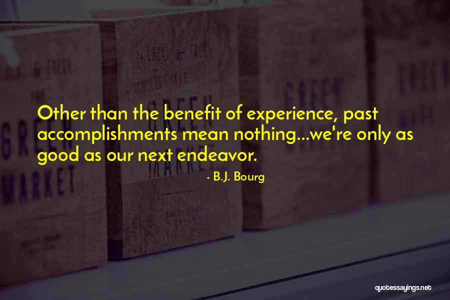 Topographies Band Quotes By B.J. Bourg Topographies Band Quotes By B.J. Bourg