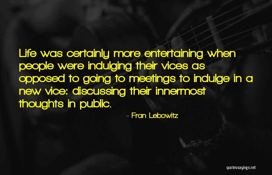 Topolewski J Quotes By Fran Lebowitz Topolewski J Quotes By Fran Lebowitz