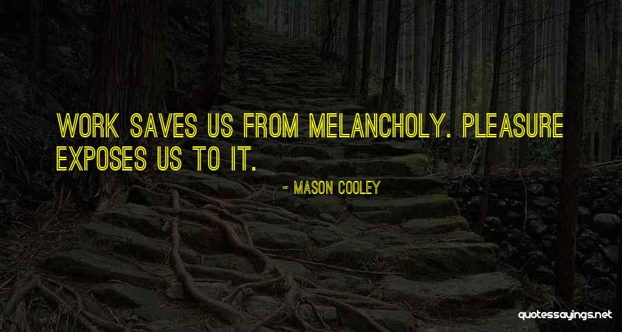 Topolinos Restaurant Quotes By Mason Cooley Topolinos Restaurant Quotes By Mason Cooley