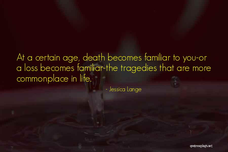 Topolinos Terrace Quotes By Jessica Lange Topolinos Terrace Quotes By Jessica Lange