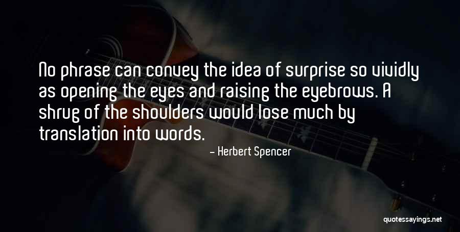 Topologist Map Quotes By Herbert Spencer Topologist Map Quotes By Herbert Spencer