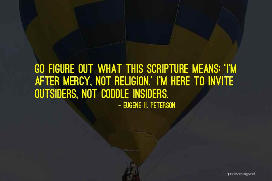 Topp Dogg Quotes By Eugene H. Peterson Topp Dogg Quotes By Eugene H. Peterson