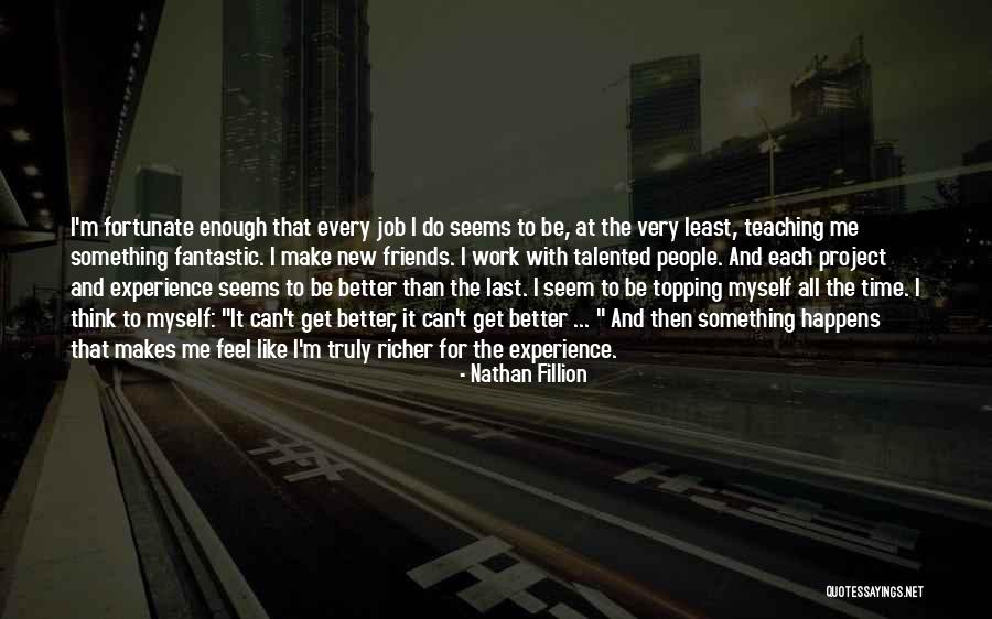 Topping Off Quotes By Nathan Fillion Topping Off Quotes By Nathan Fillion