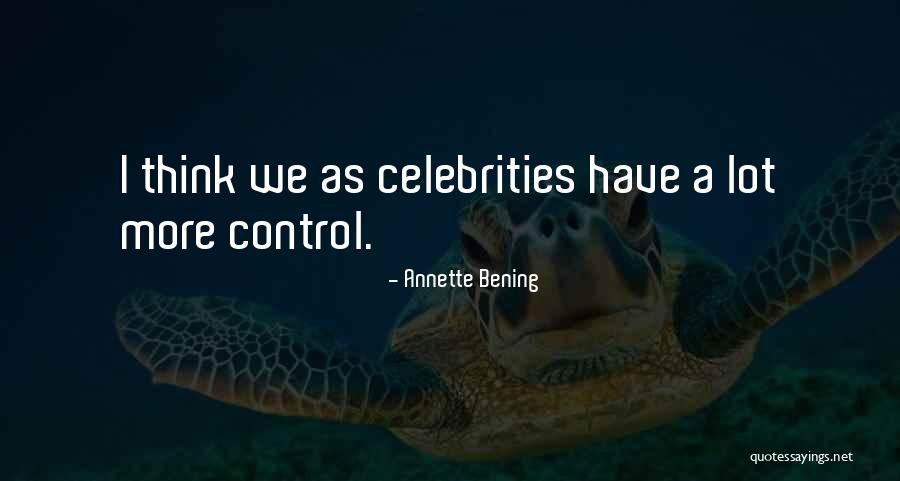 Toppy Zwembaden Quotes By Annette Bening Toppy Zwembaden Quotes By Annette Bening