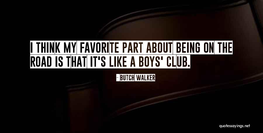 Topraklara Quotes By Butch Walker Topraklara Quotes By Butch Walker