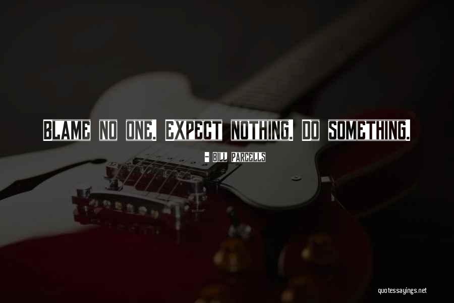 Topraktan Bulasan Quotes By Bill Parcells Topraktan Bulasan Quotes By Bill Parcells
