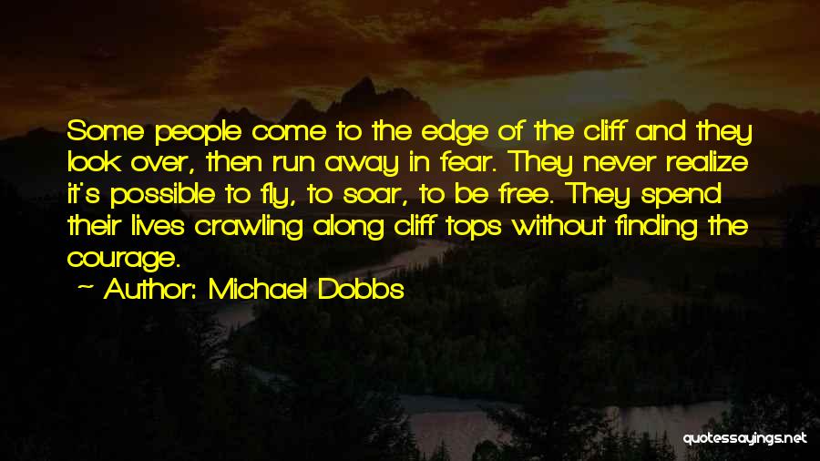 Tops Inspirational Quotes By Michael Dobbs