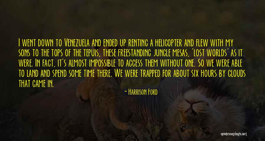 Tops One Quotes By Harrison Ford Tops One Quotes By Harrison Ford