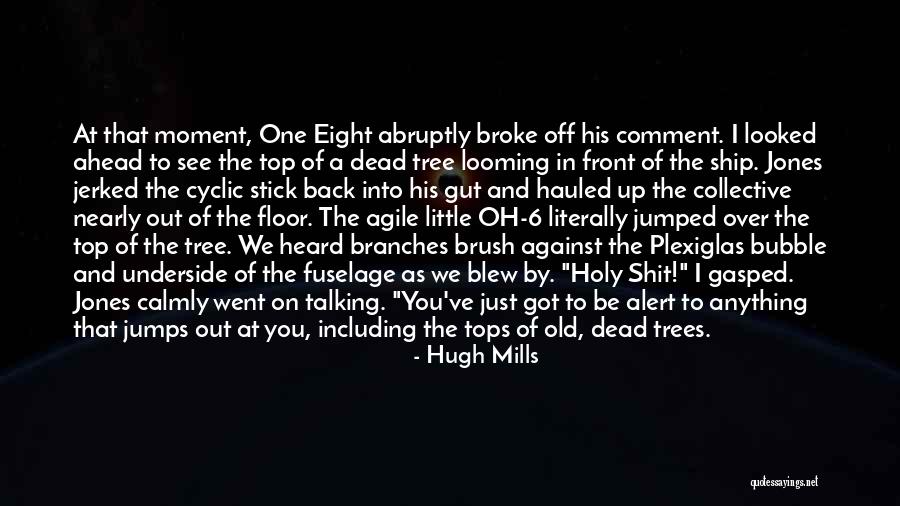 Tops One Quotes By Hugh Mills Tops One Quotes By Hugh Mills