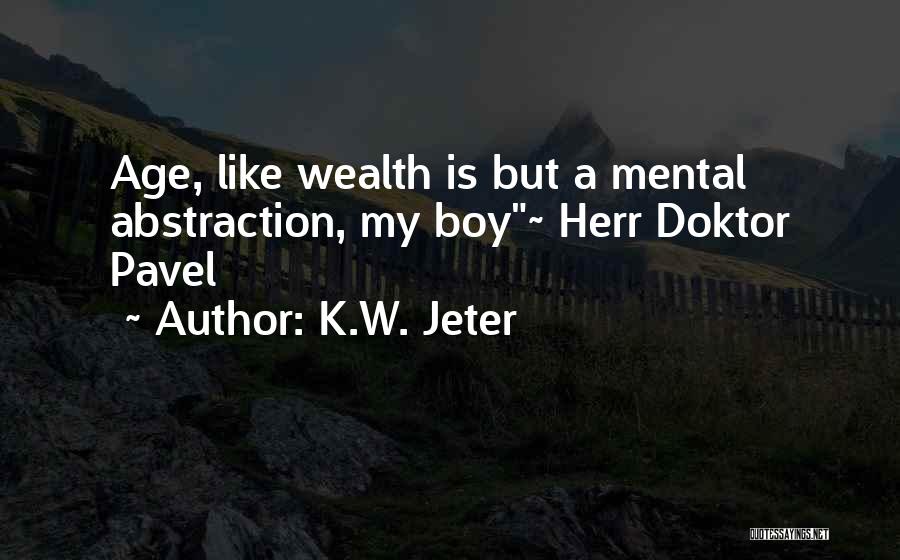 Topsoil For Sale Quotes By K.W. Jeter