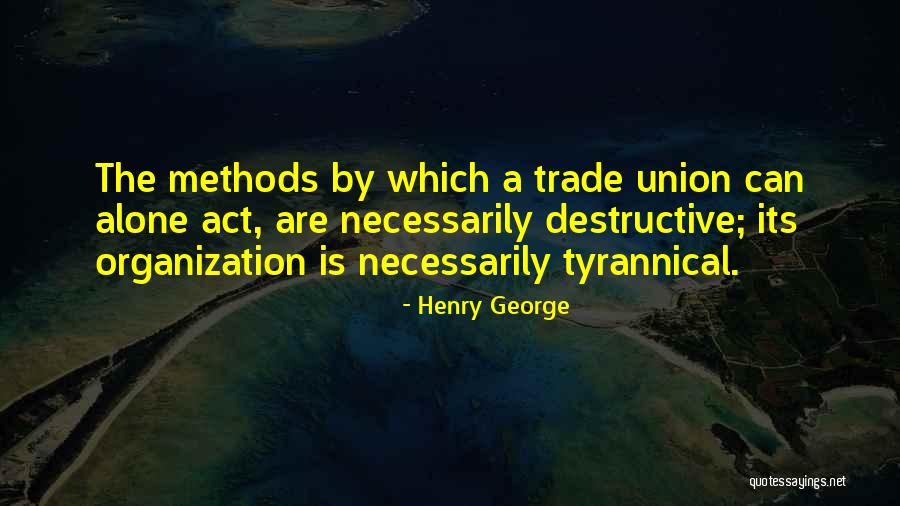 Topstone Cannondale Quotes By Henry George Topstone Cannondale Quotes By Henry George