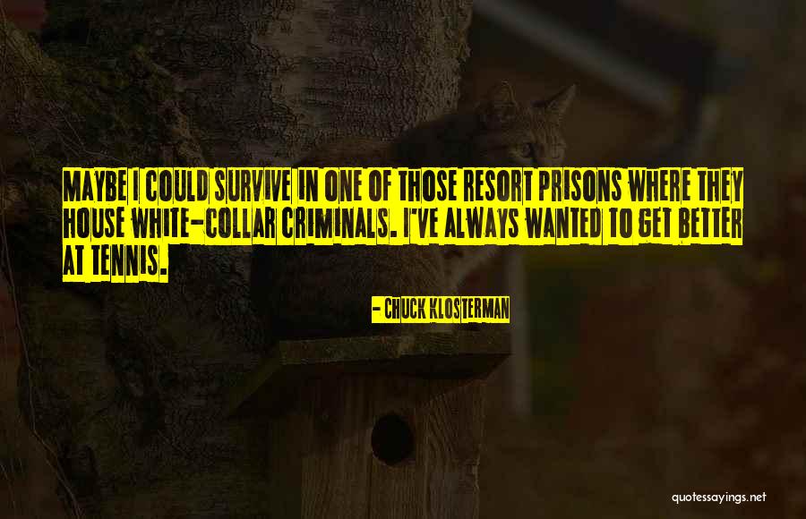 Topsy Merritt Quotes By Chuck Klosterman Topsy Merritt Quotes By Chuck Klosterman