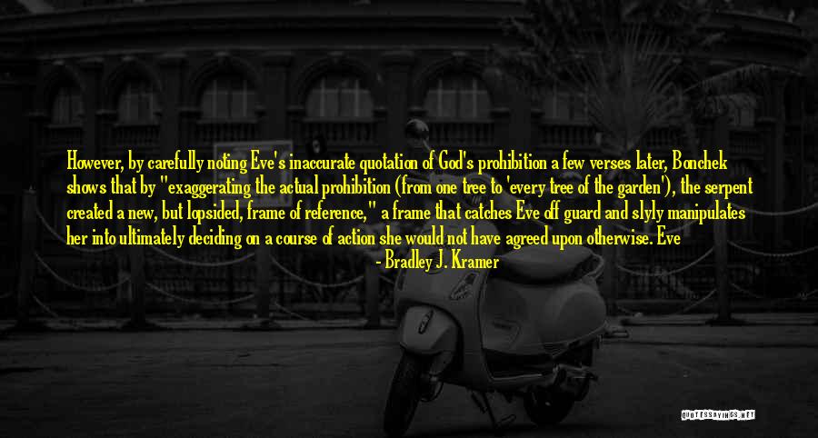 Toptantr Quotes By Bradley J. Kramer Toptantr Quotes By Bradley J. Kramer