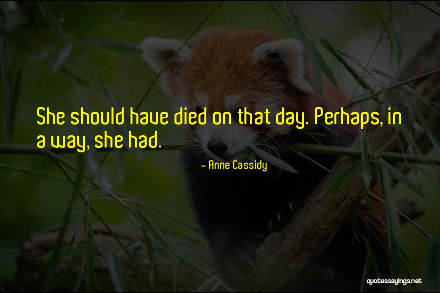 Topthema Quotes By Anne Cassidy