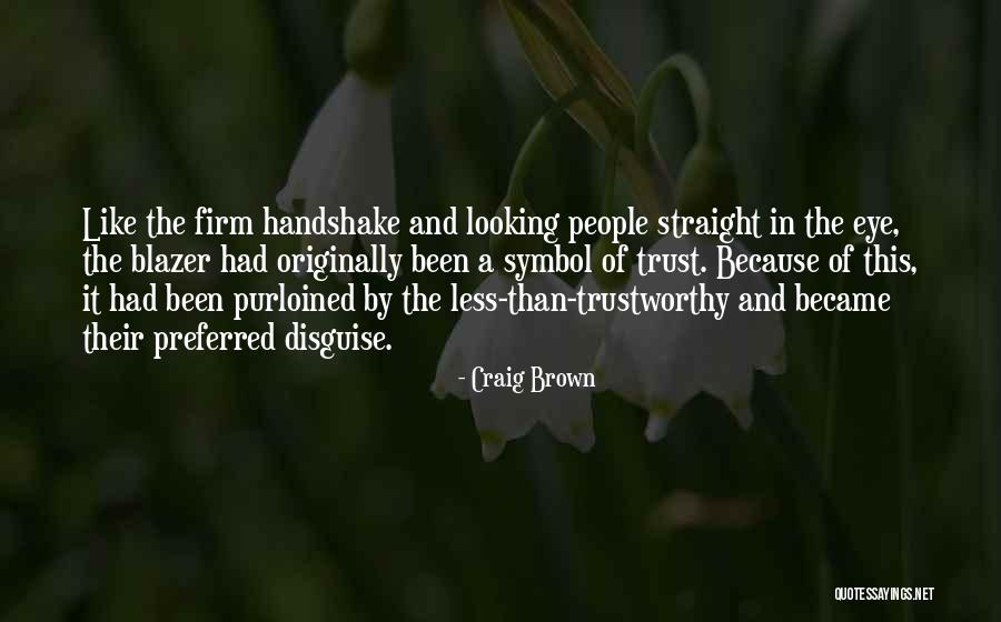 Topuk Kirma Quotes By Craig Brown Topuk Kirma Quotes By Craig Brown