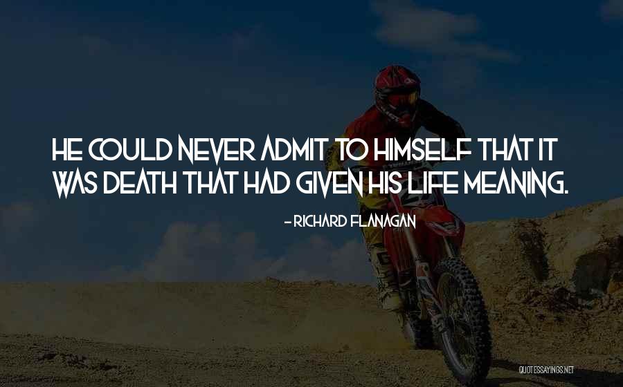 Topya App Quotes By Richard Flanagan Topya App Quotes By Richard Flanagan