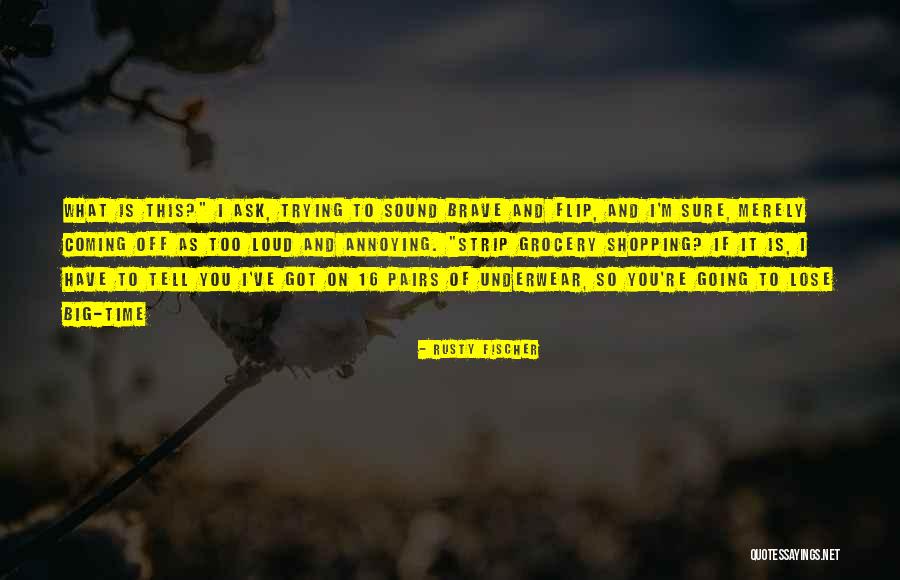 Toqueing Quotes By Rusty Fischer Toqueing Quotes By Rusty Fischer