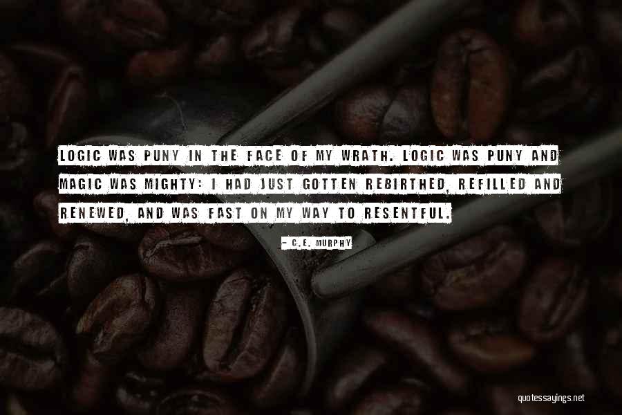 Toques Bombeiros Quotes By C.E. Murphy Toques Bombeiros Quotes By C.E. Murphy