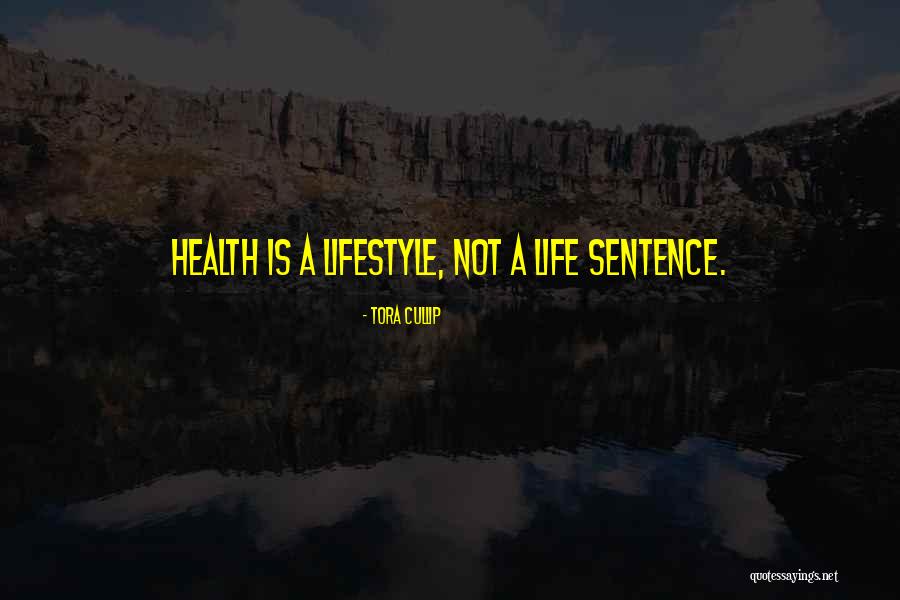 Tora Cullip Quotes 1848633 Tora Cullip Quotes 1848633
