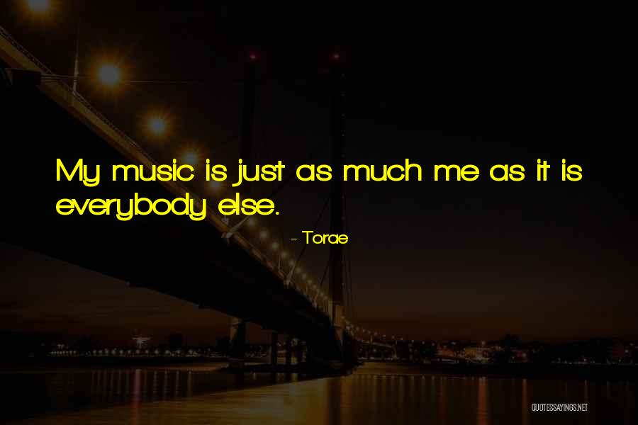 Torae Quotes 2110850