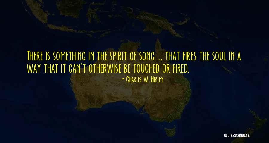 Torbellino De Ideas Quotes By Charles W. Nibley