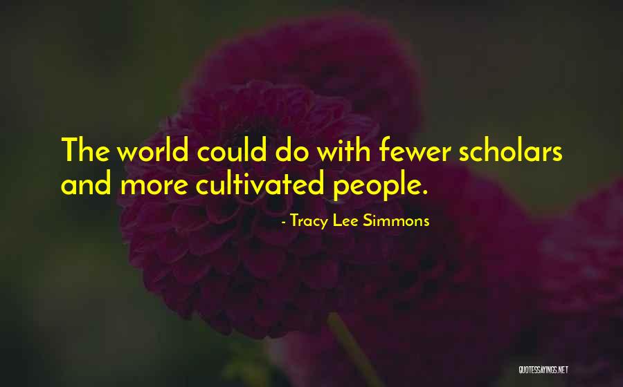 Torbellinos De Ideas Quotes By Tracy Lee Simmons Torbellinos De Ideas Quotes By Tracy Lee Simmons