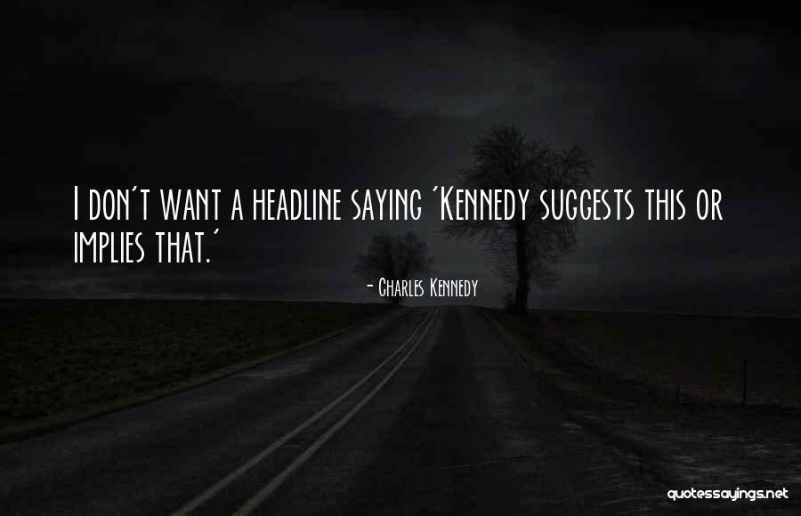 Torbett Scottish Clan Quotes By Charles Kennedy Torbett Scottish Clan Quotes By Charles Kennedy