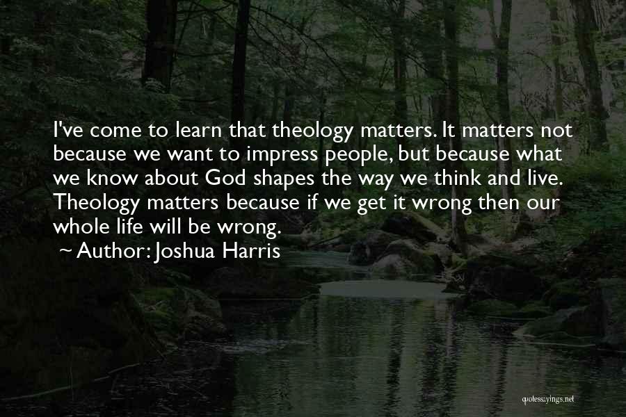 Torbreck The Struie Quotes By Joshua Harris