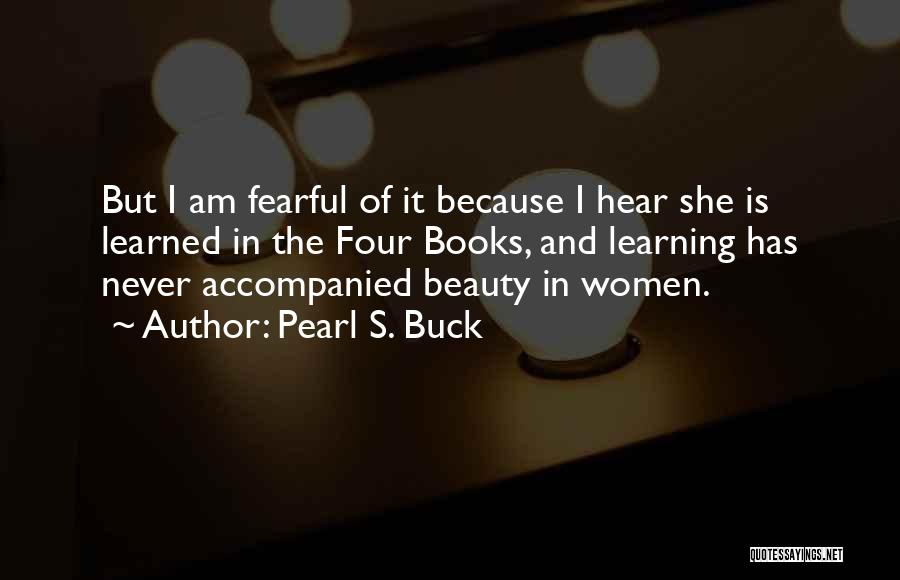 Torbreck The Struie Quotes By Pearl S. Buck