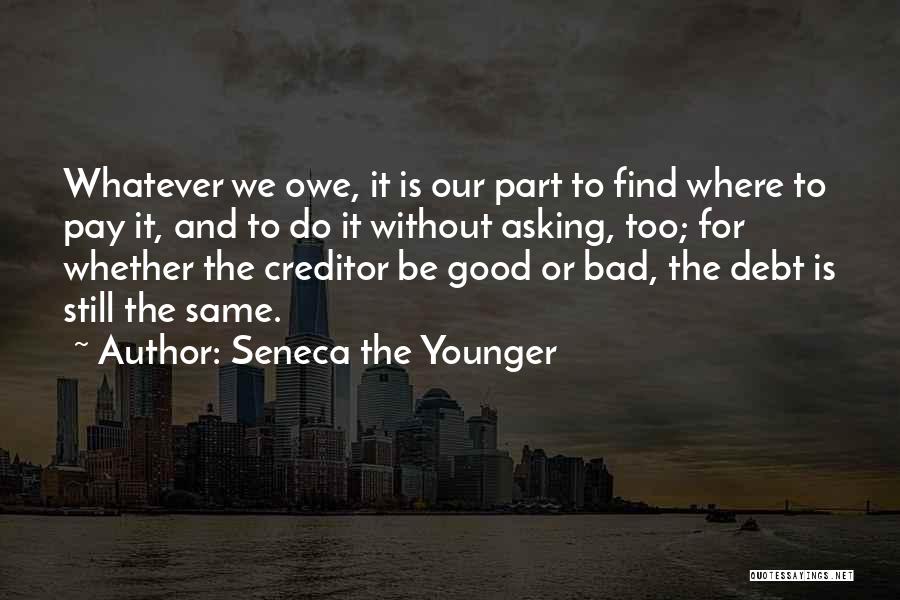 Torbreck Woodcutters Quotes By Seneca The Younger
